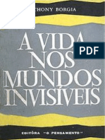 AVida Nos Mundos Invisiveis - Anthony Borgia (Formato A6)