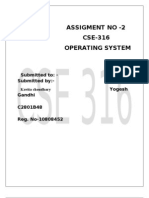 Assigment No - 2 CSE-316 Operating System: Submitted To: - Submitted By:-Yogesh Gandhi C2801B48 Reg. No-10808452