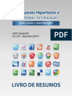 3º Simpósio Hipertexto e Tecnologias Na Educação: Redes Sociais e Aprendizagem. Livro de Resumos