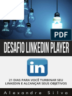 Desafio Linkedin Player - 21 Dias para Você Turbinar Seu Linkedin e Alcançar Seus Objetivos - Alexandre Silva