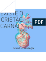 Existe Cristão Carnal