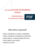 Introduction To Business Ethics: Presentation by Prof. Basavaraj S.Kudachimath