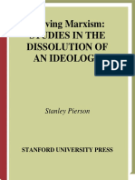 Stanley Pierson - Leaving Marxism - Studies in The Dissolution of An Ideology (2002)