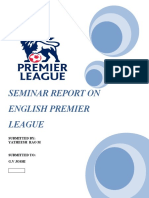 Seminar Report On English Premier League: Submitted By: Yatheesh Rao M