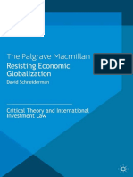 (Palgrave Macmillan Socio-Legal Studies) David Schneiderman (Auth.) - Resisting Economic Globalization - Critical Theory and International Investment Law-Macmillan Education UK (2013) PDF