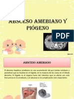 Absceso Amebeano y Piogeno