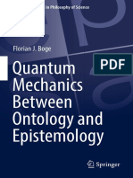 (European Studies in Philosophy of Science 10) Florian J. Boge - Quantum Mechanics Between Ontology and Epistemology-Springer International Publishing (2018) PDF