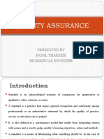 Quality Assurance: Presented by Payal Thakker Biomedical Engineer