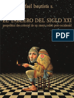 Rafael Bautista - El Tablero Del Siglo XXI Geopolítica Des-Colonial de Un Nuevo Orden Post-Occidental