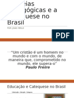 As Ideias Pedagógicas e A Catequese No Brasil