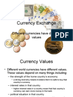 Currency Exchange: Different Currencies Have Different Values