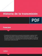 Historia de La Transmisión