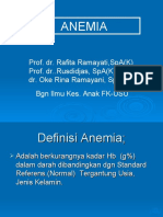 Anemia: Prof. Dr. Rafita Ramayati, Spa (K) Prof. Dr..Rusdidjas, Spa (K) Dr. Oke Rina Ramayani, Spa BGN Ilmu Kes. Anak Fk-Usu