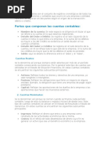 Las Cuentas Contables Son El Conjunto de Registros Cronológicos de Todos Los Movimientos Financieros y Contables Que Ocurre en Una Empresa o Entidad