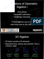 Applications of Geometric Algebra I