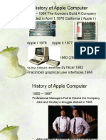 History of Apple Computer: 1976 - 1984 The Founders Build A Company - Founded in April 1,1976 California (Apple I)