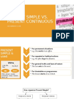 Present Simple VS Present Continuous