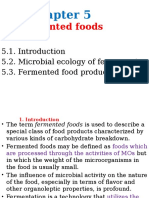 Fermented Foods: 5.2. Microbial Ecology of Fermentation 5.3. Fermented Food Products