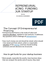 Entrepreneurial Financing: Funding Your Startup: EDS 411 Dr. Maxwell Olokundun