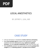 Local Anesthetics: By: Jeffrey L. Leal, MD