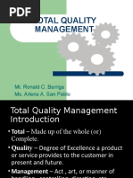 Total Quality Management: Mr. Ronald C. Barriga Ms. Arlene A. San Pablo