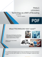 Finals Lesson Ii Technology As A WAY of Revealing: Submitted By: Teejay M. Andrda