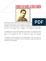 Daniel Alcides Carrión Gracía Nació en 1857 en El Departamento de Cerro de Pasco y Cursó Estudios Primarios en Tarma