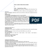 Annex A: Sample Template/Document Sample Reservation Policy 1 Cancellation Policy: Check-In Time: 1200hrs - 2300hrs Check Out Time: 1400hrs