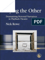 Rowe, Nick - Playing The Other - Dramatizing Personal Narratives in Playback Theatre PDF