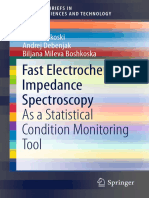 Fast Electrochemical Impedance Spectroscopy As A Statistical Condition Monitoring Tool