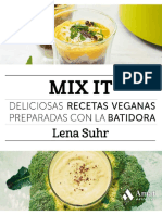 Mix It. Deliciosas Recetas Veganas Preparadas Con La Batidora PDF