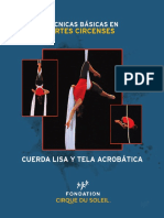 Técnicas en Artes Circenses Cuerda Lisa y Tela Acrobática. Fundación Cirque Du Soleil 2011