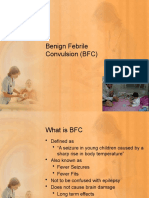 Benign Febrile Convulsion (BFC)