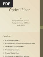 Optical Fiber: By: Warqa'a Hashim Alkhaled Asst - Prof. DR Jinan.F.Mahdi April - 2020