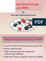 Vibrational Spectroscopies and NMR