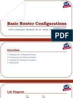 Basic Router Configurations: Khawar Butt Ccie # 12353 (R/S, Security, SP, DC, Voice, Storage & Ccde)