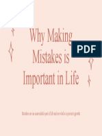 Why Making Mistakes Is Important in Life: Mistakes Are An Unavoidable Part of Life and Are Vital To A Person's Growth