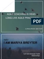 Agile Coaching Is Dead Long Live Agile Practicing