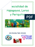 Especialidad de Papagayos, Loros y Periquitos