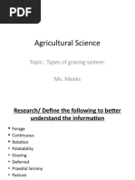 Agricultural Science: Topic: Types of Grazing System. Ms. Meeks