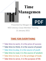 Time Managemen T: Presented by Meagen Howe NEO Literacy Corps Member Training 21 January 2011