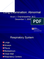 Lung Examination: Abnormal