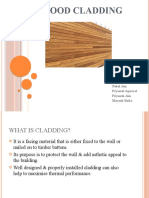 Wood Cladding: Submitted By: Komal Lakhyani Nehal Jain Priyansh Agarwal Priyansh Jain Mayank Sinha