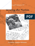 (Cross - Cultures) Cynthia Vanden Driesen - Writing The Nation - Patrick White and The Indigene-Rodopi (2009)