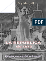 Pi y Margall - La Republica de 1873.