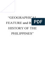 GEOGRAPHICAL FEATURE and BRIEF HISTORY OF THE PHILIPPINES