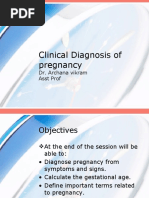 Clinical Diagnosis of Pregnancy: Dr. Archana Vikram Asst Prof