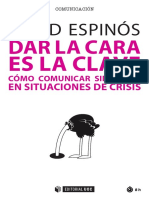 Dar La Cara Es La Clave. Cómo Comunicar Sin Miedo en Situaciones de Crisis