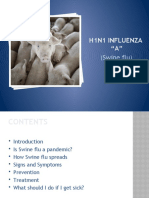 H1N1 Influenza "A": (Swine Flu)