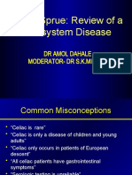 Celiac Sprue: Review of A Multisystem Disease: DR Amol Dahale Moderator-Dr S.K.Mishra